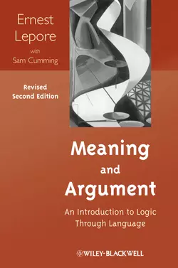 Meaning and Argument. An Introduction to Logic Through Language, Lepore Ernest