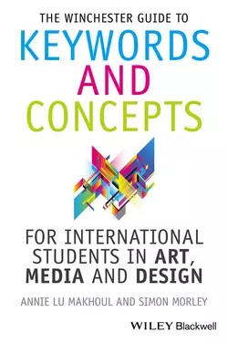 The Winchester Guide to Keywords and Concepts for International Students in Art, Media and Design, Morley Simon