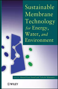 Sustainable Membrane Technology for Energy  Water  and Environment Ismail Ahmad и Matsuura Takeshi