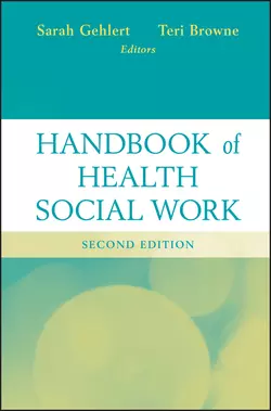 Handbook of Health Social Work, Gehlert Sarah