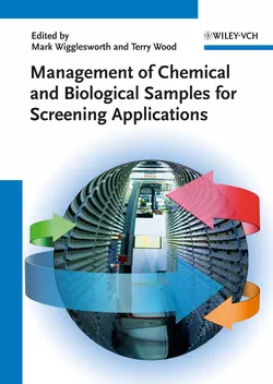 Management of Chemical and Biological Samples for Screening Applications, Wood Terry