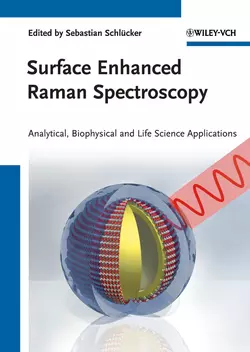 Surface Enhanced Raman Spectroscopy. Analytical, Biophysical and Life Science Applications, Kiefer Wolfgang