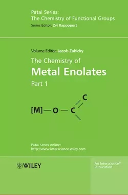 The Chemistry of Metal Enolates, 2 Volume Set, Rappoport Zvi