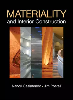 Materiality and Interior Construction Gesimondo Nancy и Postell Jim