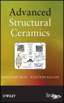 Advanced Structural Ceramics, Basu Bikramjit