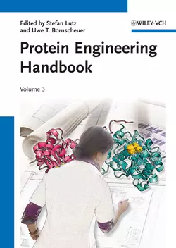 Protein Engineering Handbook, Lutz Stefan