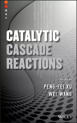 Catalytic Cascade Reactions, Wang Wei