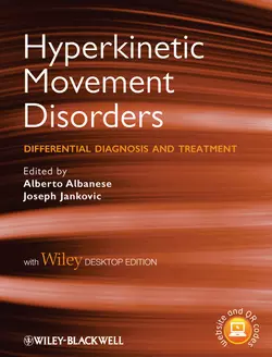 Hyperkinetic Movement Disorders. Differential Diagnosis and Treatment, Albanese Alberto