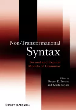 Non-Transformational Syntax. Formal and Explicit Models of Grammar, Borsley Robert