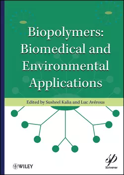 Biopolymers. Biomedical and Environmental Applications, Kalia Susheel