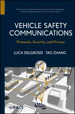 Vehicle Safety Communications. Protocols, Security, and Privacy, Zhang Tao