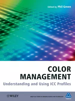 Color Management. Understanding and Using ICC Profiles, Kriss Michael