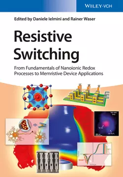 Resistive Switching. From Fundamentals of Nanoionic Redox Processes to Memristive Device Applications, Waser Rainer