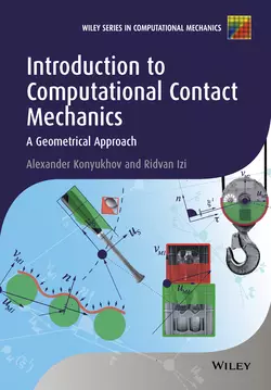 Introduction to Computational Contact Mechanics. A Geometrical Approach, Konyukhov Alexander