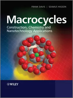 Macrocycles. Construction, Chemistry and Nanotechnology Applications, Higson Séamus