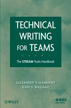 Technical Writing for Teams. The STREAM Tools Handbook, Mamishev Alexander