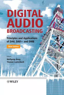 Digital Audio Broadcasting. Principles and Applications of DAB, DAB + and DMB, Lauterbach Thomas