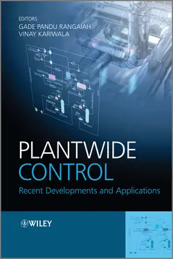 Plantwide Control. Recent Developments and Applications, Kariwala Vinay