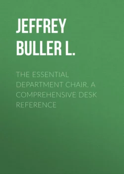 The Essential Department Chair. A Comprehensive Desk Reference, Jeffrey Buller