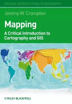 Mapping. A Critical Introduction to Cartography and GIS, Jeremy Crampton