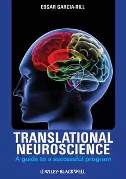 Translational Neuroscience. A Guide to a Successful Program, Edgar Garcia-Rill