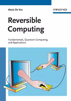 Reversible Computing. Fundamentals  Quantum Computing  and Applications Alexis Vos