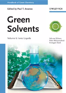 Green Solvents. Ionic Liquids, Peter Wasserscheid