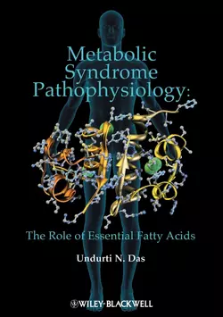 Metabolic Syndrome Pathophysiology. The Role of Essential Fatty Acids, Undurti Das