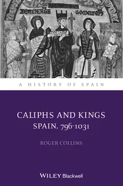 Caliphs and Kings. Spain, 796-1031, Roger Collins