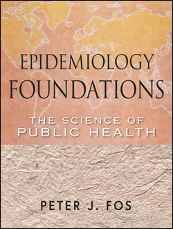 Epidemiology Foundations. The Science of Public Health, Peter Fos