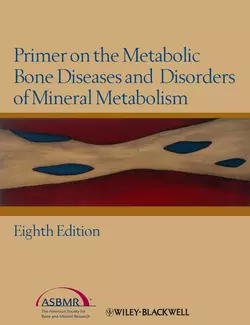 Primer on the Metabolic Bone Diseases and Disorders of Mineral Metabolism, Vicki Rosen