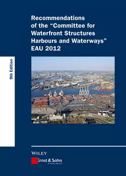 Recommendations of the Committee for Waterfront Structures Harbours and Waterways. EAU 2012, HTG