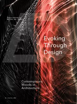 Evoking through Design. Contemporary Moods in Architecture, Matias Campo