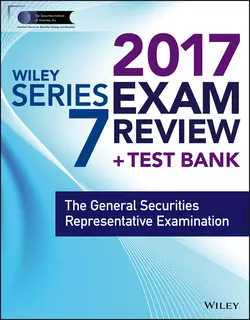 Wiley FINRA Series 7 Exam Review 2017. The General Securities Representative Examination Wiley