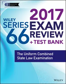 Wiley FINRA Series 66 Exam Review 2017. The Uniform Combined State Law Examination, Wiley