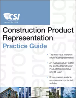 The CSI Construction Product Representation Practice Guide, Construction Specifications Institute