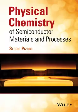 Physical Chemistry of Semiconductor Materials and Processes, Sergio Pizzini