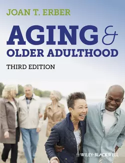 Aging and Older Adulthood, Joan Erber