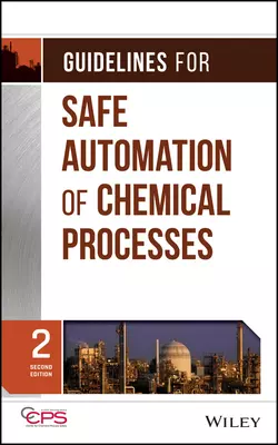 Guidelines for Safe Automation of Chemical Processes, CCPS (Center for Chemical Process Safety)