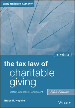 The Tax Law of Charitable Giving 2016 Cumulative Supplement Bruce R. Hopkins