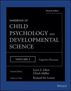 Handbook of Child Psychology and Developmental Science  Cognitive Processes Ulrich Mueller и Richard Lerner