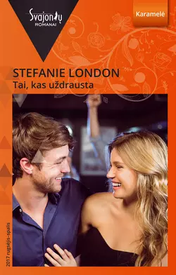 Tai  kas uždrausta Stefanie London