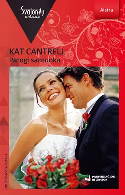 Patogi santuoka, Kat Cantrell