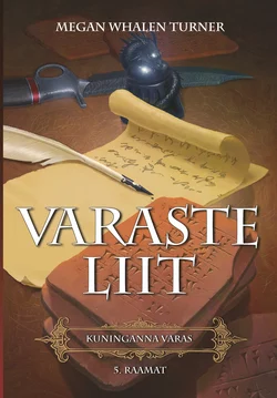 „Varaste liit“, sarja „Kuninganna varas“ 5. raamat, Меган Уэйлин Тернер