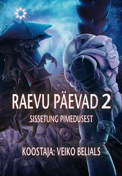 Raevu päevad 2: Sissetung pimedusest. Sari 