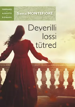 Deverilli lossi tütred, Санта Монтефиоре