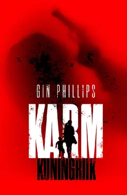 Karm kuningriik, Gin Phillips