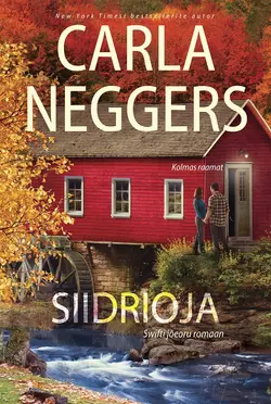 Siidrioja, Carla Neggers