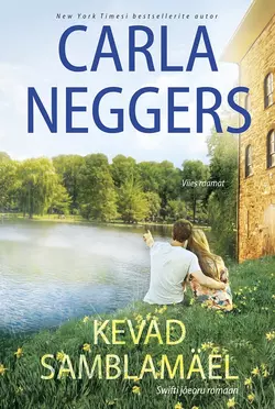 Kevad Samblamäel, Carla Neggers