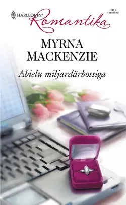 Abielu mirjardärbossiga, Myrna Mackenzie